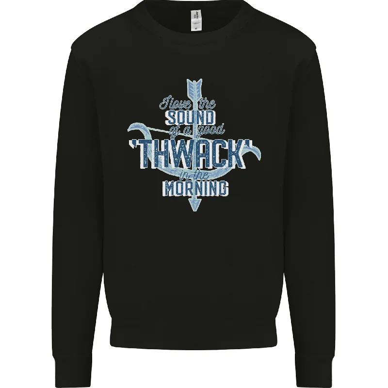 luxury fitness sweatshirtArchery I Love a Good Thwack in the Morning Mens Sweatshirt Jumper